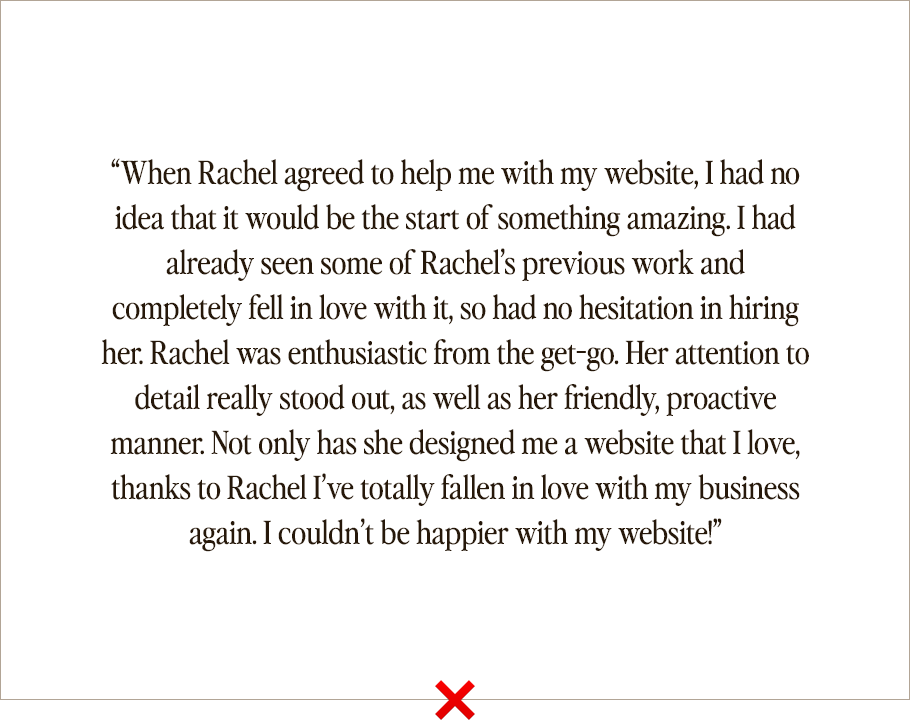 An example of a bad testimonial layout which should be corrected to avoid DIY website design mistakes.